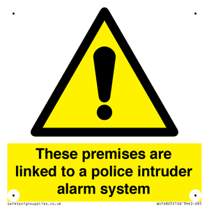 Premises are linked to police alarm